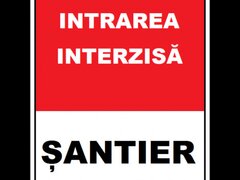 Placuta intrare interzisa santier